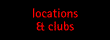 locations & clubs